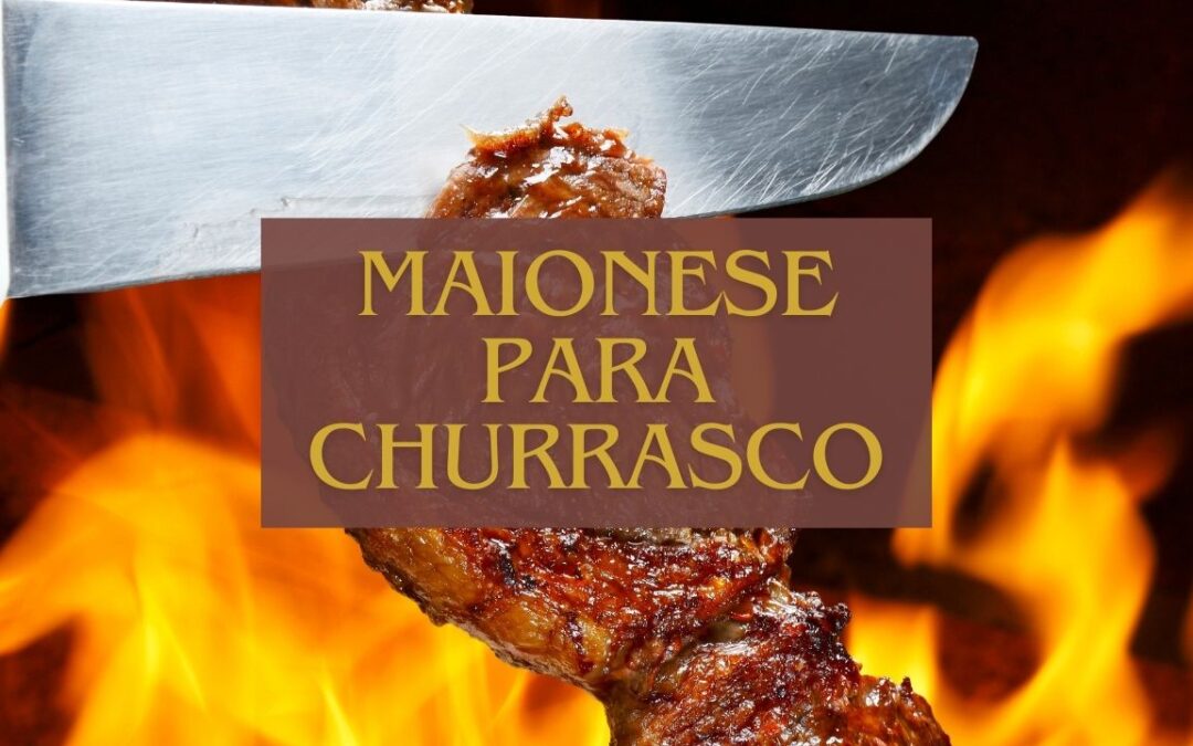 Maionese para Churrasco para 30 Pessoas